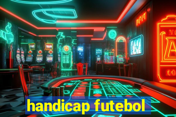 handicap futebol